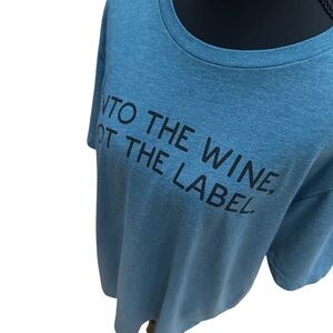 Bella Canvas Tee ‘Into The Wine Not The Label’ size L EUC